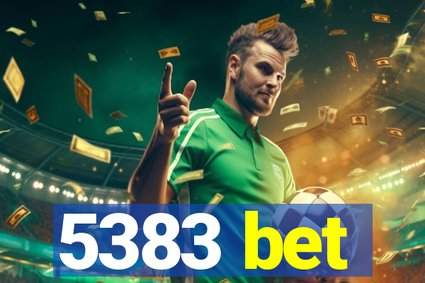 5383 bet